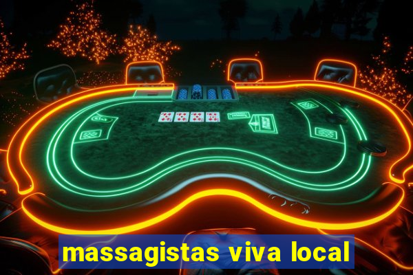 massagistas viva local